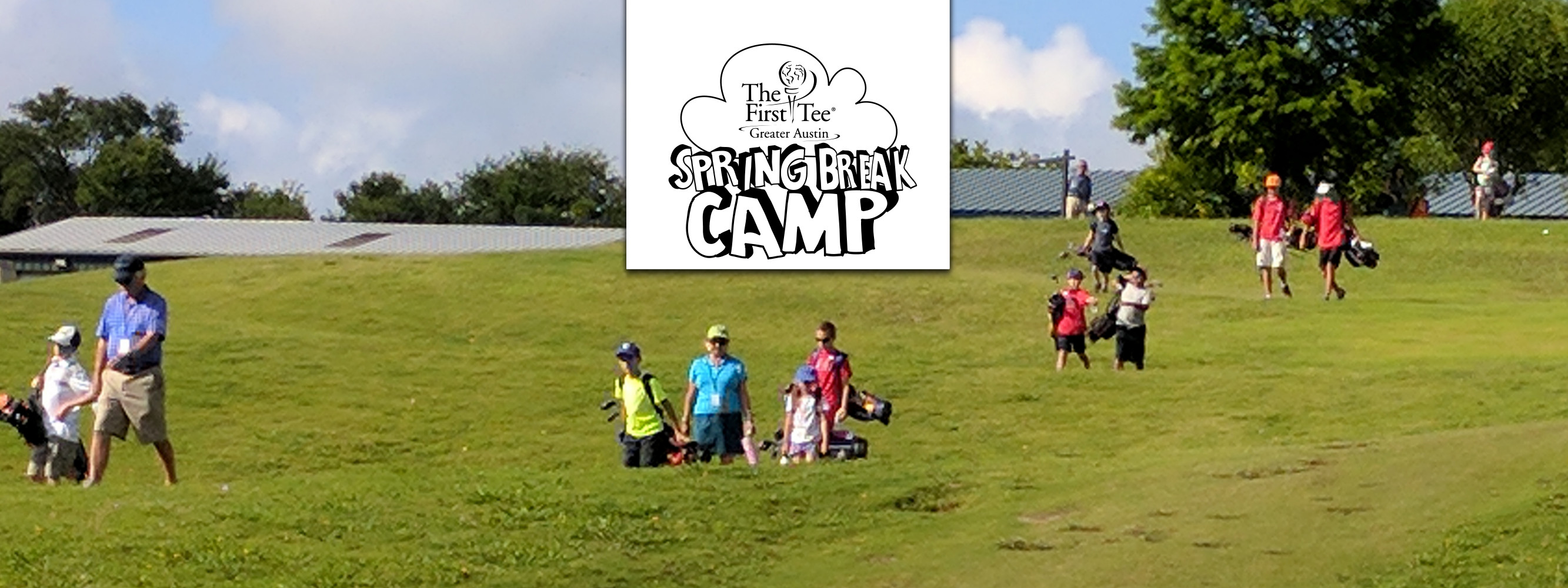 Spring Break Camp 2.0 The First Tee of Greater Austin